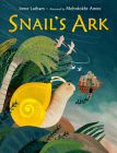 Snail's Ark By Irene Latham, Mehrdokht Amini (Illustrator) Cover Image