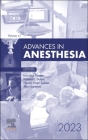 Advances in Anesthesia, 2023: Volume 41-1 Cover Image