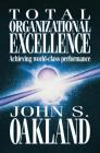 Total Organizational Excellence By John S. Oakland Cover Image