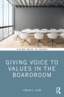 Giving Voice to Values in the Boardroom Cover Image