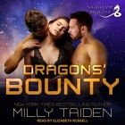 Dragons' Bounty Lib/E By Milly Taiden, Elizabeth Russell (Read by) Cover Image