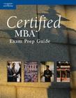 Certified MBA Exam Prep Guide Cover Image