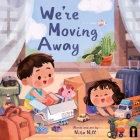 We’re Moving Away By Niña Nill Cover Image
