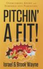 Pitchin' a Fit!: Overcoming Angry and Stressed-Out Parenting Cover Image