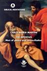 The Apostles: Men of Peace and Reconciliation (Biblical Meditations) By Carlo Maria Martini, Salesians of Don Bosco (Translator) Cover Image