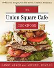 Union Square Cafe Cookbook: 160 Favorite Recipes from New York's Acclaimed Restaurant By Danny Meyer Cover Image