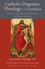 Catholic Dogmatic Theology: Book 1, On the Trinitarian Mystery of God (Thomistic Ressourcement) Cover Image