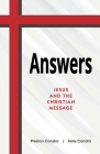 Answers - Home Edition: Jesus and the Christian Message By Preston Condra, Kelly Condra Cover Image