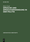Sprache und Sprachverwendung in der Politik (Germanistische Arbeitshefte #39) Cover Image