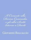 Il Comento alla Divina Commedia e gli altri Scritti intorno a Dante Cover Image