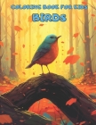 Birds: Coloring Book for Kids 4 to 8 Years Cover Image