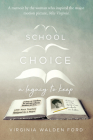 School Choice: A Legacy to Keep By Virginia Walden Ford Cover Image