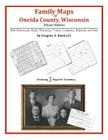 Family Maps of Oneida County, Wisconsin By Gregory a. Boyd J. D. Cover Image
