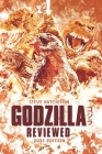 Godzilla Reviewed: 2021 Edition Cover Image
