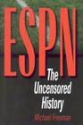 ESPN: The Uncensored History Cover Image