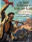 The Great Expedition of Lewis and Clark: by Private Reubin Field, Member of the Corps of Discovery By Judith Edwards, Sally Wern Comport (Illustrator) Cover Image