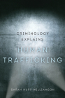 Criminology Explains Human Trafficking Cover Image