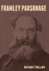 Framley Parsonage By Anthony Trollope Cover Image