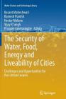 The Security of Water, Food, Energy and Liveability of Cities: Challenges and Opportunities for Peri-Urban Futures (Water Science and Technology Library #71) By Basant Maheshwari (Editor), Ramesh Purohit (Editor), Hector Malano (Editor) Cover Image