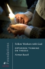 Fellow Workers with God: Orthodox Thinking on Theosis (Foundations) By Norman Russell Cover Image