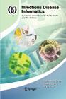 Infectious Disease Informatics: Syndromic Surveillance for Public Health and Bio-Defense (Integrated Information Systems #21) By Hsinchun Chen, Daniel Zeng, Ping Yan Cover Image