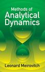 Methods of Analytical Dynamics (Dover Civil and Mechanical Engineering) Cover Image