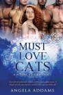 Must Love Cats By Angela Addams Cover Image