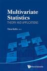 Multivariate Statistics: Theory and Applications - Proceedings of the IX Tartu Conference on Multivariate Statistics and XX International Workshop on By Tonu Kollo (Editor) Cover Image