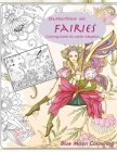 Butterflies and Fairies Coloring books for adults relaxation: fairy coloring books for adults By Blue Moon Colouring Cover Image