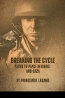 Breaking the Cycle: Paths to Peace in Israel and Gaza By Princewill Lagang Cover Image