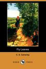 Fly Leaves (Dodo Press) By C. S. Calverley Cover Image
