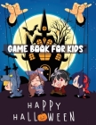 Happy Halloween Game Book For Kids: Coloring and Game Book For Toddlers and Kids By Deeasy B Cover Image