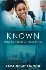 Known: How to Create a Great 401(k) By Laraine McKinnon Cover Image