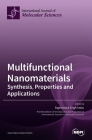 Multifunctional Nanomaterials: Synthesis, Properties and Applications By Raghvendra Singh Yadav (Editor) Cover Image