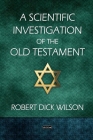 A Scientific Investigation of the Old Testament Cover Image