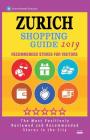 Zurich Shopping Guide 2019: Best Rated Stores in Zurich, Switzerland - Stores Recommended for Visitors, (Shopping Guide 2019) By Edgar B. Pratt Cover Image