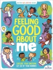 Feeling Good About Me: Explore Your Emotions, Let Go of Your Worries (Buster Wellbeing) By Ellen Bailey, Lesley Pemberton, Harry Briggs (Illustrator) Cover Image