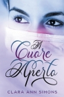 A cuore aperto By Clara Ann Simons Cover Image