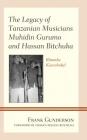 The Legacy of Tanzanian Musicians Muhidin Gurumo and Hassan Bitchuka: Rhumba Kiserebuka! By Frank Gunderson, Hassan Rehani Bitchuka (Foreword by) Cover Image