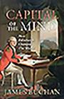 Capital of the Mind: How Edinburgh Changed the World By James Buchan Cover Image