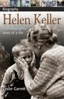 DK Biography: Helen Keller: A Photographic Story of a Life By Leslie Garrett, Annie Tremmel Wilcox Cover Image