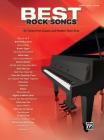 Best Rock Songs: 43 Tunes from Classic and Modern Rock Eras (Piano/Vocal/Guitar) (Best Songs) Cover Image