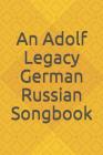 An Adolf Legacy German Russian Song Book Cover Image