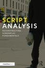 Script Analysis: Deconstructing Screenplay Fundamentals By James Bang Cover Image