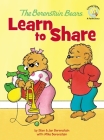 The Berenstain Bears Learn to Share By Stan Berenstain, Jan Berenstain, Mike Berenstain Cover Image