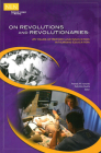 On Revolutions and Revolutionaries: 25 Years of Reform and Innovation in Nursing Education (NLN) By Pamela Ironside, PhD, RN, FAAN Cover Image