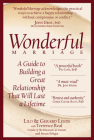 Wonderful Marriage: A Guide to Building a Great Relationship That Will Last a Lifetime By Lilo Leeds, Gerard Leeds, Terrence Real Cover Image