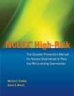 NCLEX High-Risk: The Disaster Prevention Manual for Nurses Determined to Pass the RN Licensing Examination: The Disaster Prevention Manual for Nurses Cover Image