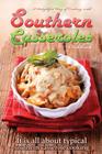 A delightful way of cooking with southern casseroles cookbook: It is all about typical southern casserole cooking Cover Image
