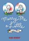 Marry Me a Little: A Graphic Memoir Cover Image